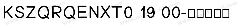KSZQRQENXT0 19 00字体转换
